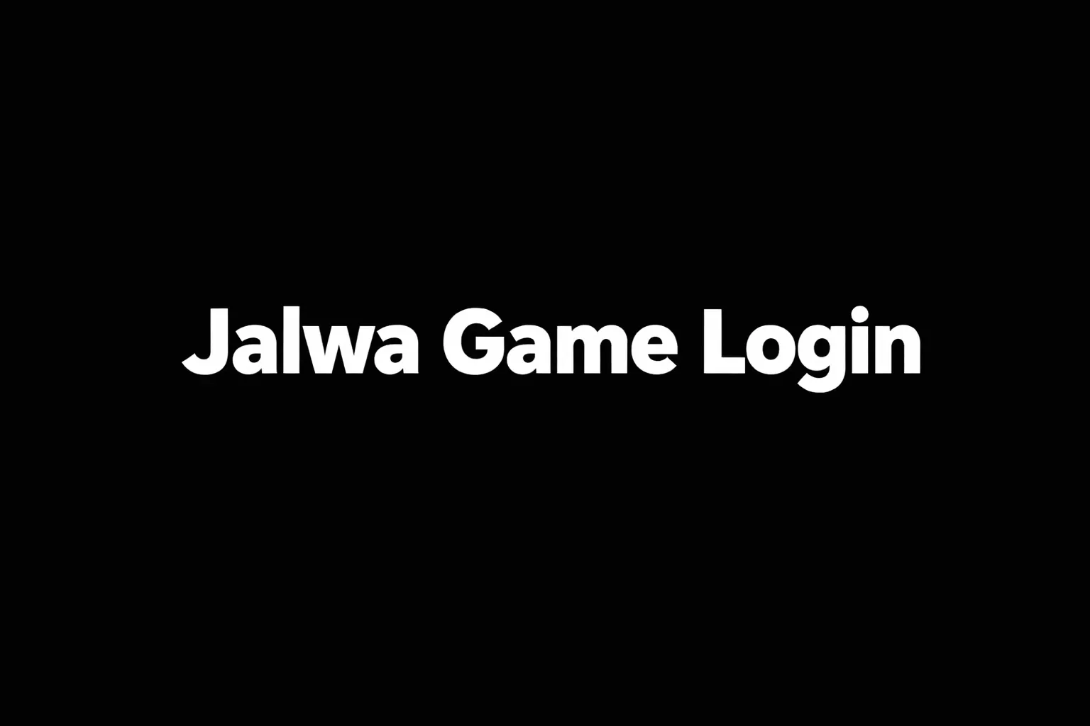Jalwa Game